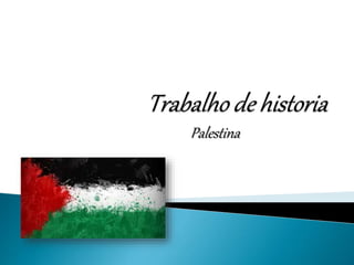 Palestina
 