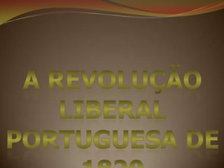 A Revolução liberal portuguesa de 1820 