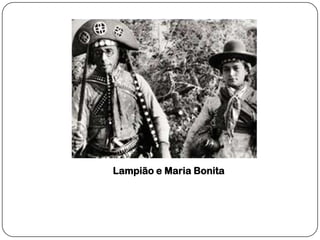 Lampião e Maria Bonita