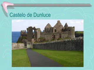 Castelo de Dunluce 
