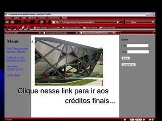 Clique nesse link para ir aos créditos finais... 