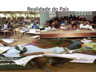 Realidade do País
 