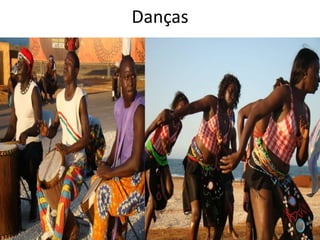 Danças
 