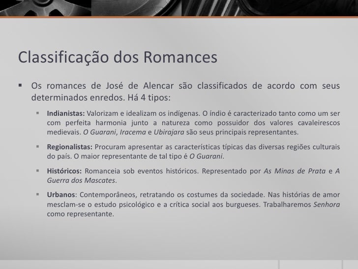 Entre As Principais Características Do Romance Estão