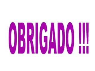 OBRIGADO !!! 