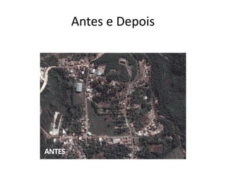 Antes e Depois
 