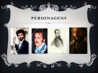 PERSONAGENS
 
