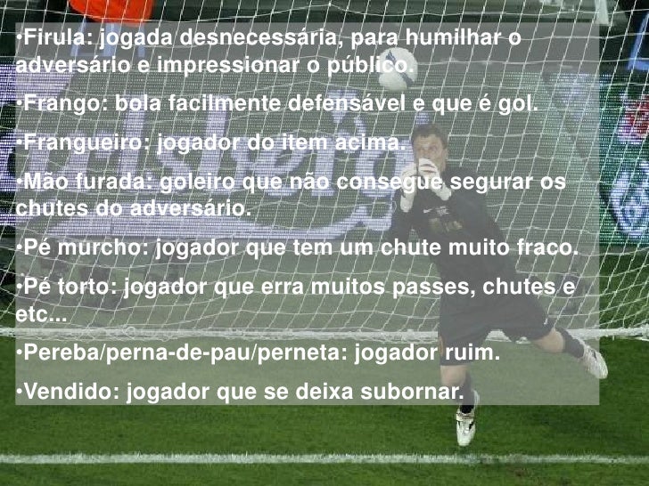 Trabalho de Português Gírias do Futebol, de Marcos, Yago e Juan, tu… Trabalho de Português Gírias do Futebol, de Marcos, Yago e Juan, tu…