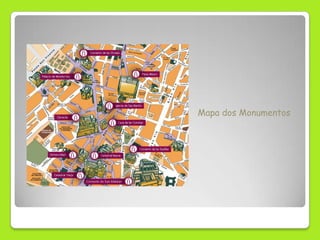 Mapa dos Monumentos
 