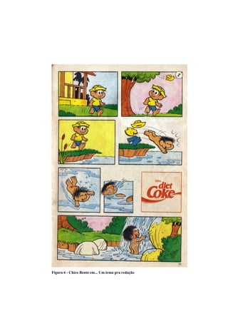 Figura 6 - Chico Bento em... Um tema pra redação
 