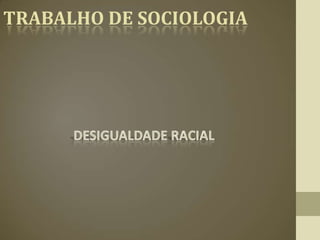 TRABALHO DE SOCIOLOGIA
 