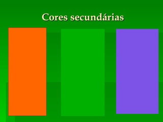 Cores secundárias 