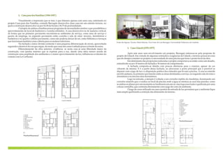 2. Casapara dosFamilias (1936-1937 )
Visualmente a impressão que se tem, é que lidamos apenas com uma casa, entretanto no
projeto Casa para dos Familias, contudo Barragán desenvolve duas casa em um estreito terreno, no
quala construçãodesenvolve-sepor10,30 defrente e 18,75 deprofundidade.
O projeto de ambas a famílias possui programa de necessidades similar o que possibilitou o
aproveitamento de local de banheiros e cozinha rebatidos. A casa desenvolve-se de maneira vertical,
de forma que no primeiro pavimento encontram-se ambientes de serviço, como área de serviço e
quarto de emprega, no segundo pavimento estão cozinha e sala de estar, terceiro, dormitórios e
banheiros e no quarto e último pavimento, como não poderia deixar de ser, estão biblioteca e terraços
quefuncionamtambémcomocoberta para osandaresinferiores.
Na fachada a única divisão existente é uma pequena diferenciação de níveis, aproveitada
seguindoodesníveldarua quesegue,demodoqueumadascasasé saltadapoucoafrente daoutra.
Diferentemente da obra anterior, evidência- se nesta casa já uma liberdade maior da
construção, com janelas maiores que se expõem para a rua, dando uma ideia menos sisuda da
construção uma amplitude dos ambientes e o maior aproveitamento da luz, influências evidentes do
contatocomLeCorbusier.
Fonte das figuras: Texeira, Maria Moreira, Tres Casas de Luís Barragán, Universidade Politecnica da Cataluña.
3. CasaGilardi(1975-1977)
Após sete anos sem envolvimento em projetos, Barragan interessa-se pela proposta de
projeto de Gilardi. Em virtude de algumas restrições e exigências de Gilardi, o terreno possuí árvores
queeledesejavamanternoprojetoe a necessidadedeumapiscinaquefosseopontofocaldaobra.
Em detrimento das proporções reduzidas o projeto comportava-se então como um desafio,
estendendo-sepor10 metrosdefachadae 36metrosdecomprimento.
A fachada comporta-se tímida com poucas aberturas para o exterior, apesar da cor
vibrante da mesma. E é a partir dessa fachada, ao atravessar a porta principal que é possível se
deparar com o jogo de luz e a disposição poética dos cômodos que levam a piscina. A casa se estende
em três andares, no primeiro pavimento estão as áreas destinadas a serviço, no segundo sala de estar e
dormitórioe noterceirodoisdormitórios.
Logo na entrada, a atenção é voltada a um corredor repleto de clarabóias, iluminando um
corredor amarelo que o conduz ao local da piscina onde a água se mistura ao azul das paredes, como
se ambos os planos por um momento se fundissem em um só, mas logo essa fusão é quebrada por uma
colunavermelha,quecontrastadiretamente comojogodecoresdoambiente.
O jogo de cores utilizado na casa e pontos de entrada de luz permitem que o ambiente fique
maisamploquebrandoarestriçãodasdimensõesdoterreno.
 
