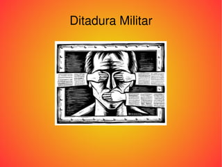 Ditadura Militar 