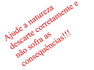 6º ano D - Trabalho do lixo 