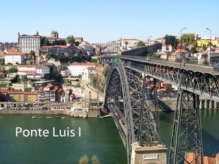 Ponte Luis I   
