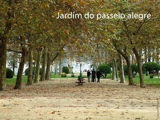 Jardim do passeio alegre   