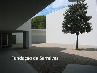 Fundação de Serralves   