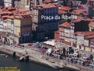 Praça da Ribeira   