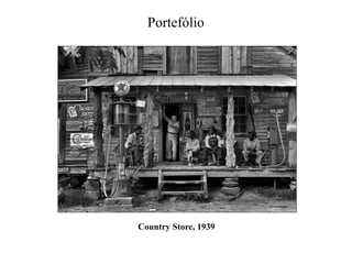 Portefólio

Country Store, 1939

 