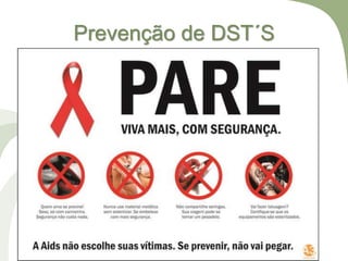 Prevenção de DST´S
 