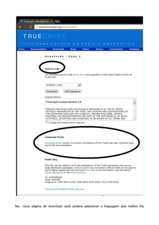 Na   nova página de download você poderá selecionar a linguagem que melhor lhe
 