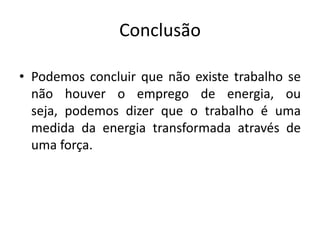 RENDIMENTO ( )
Em nosso dia a dia e muito comum falarmos em rendimento, seja
na escola, no trabalho ou ate mesmo quando queremos saber
quantos quilômetros um auto móvel faz com um litro de
combustível. No estudo de Física, a noção de rendimento esta
ligada a energia e potencia.

P
ÚTIL
P
TOTAL

 