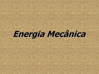 EnergiaMecânica