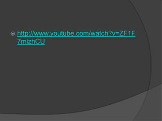  http://www.youtube.com/watch?v=ZF1F
7mizhCU
 