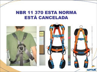 NBR 11 370 ESTA NORMA
ESTÁ CANCELADA
 