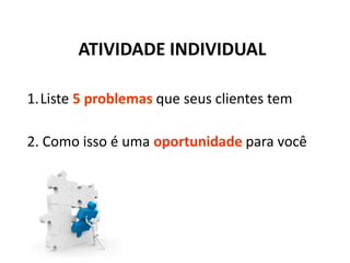 Aquilo que
você
dá atenção
Cresce.

 