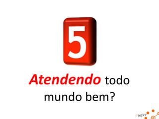 Habilidades de

Comunicação
Farão toda a diferença

 