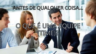 Trabalho em equipe