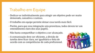 Trabalho em Equipe - definição de Equipe, Grupo e Time.pptx