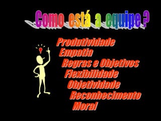 resistente à mudanças