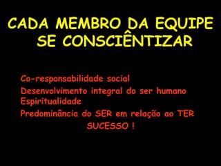 procura fazer as coisas de diferentes maneiras