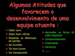 O TRABALHO EM EQUIPE ÉO CÓDIGO GENÉTICO DA CULTURA DA ORGANIZAÇÃO“Se você olhar para o seu corpo, suas células são especializadas, mas cada uma delas tem o plano mestre de todo o corpo.”Steve JobsIdeas for the 1990’sFortune, March 26, 1990, pg 35
