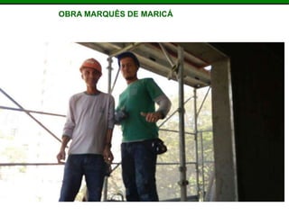OBRA MARQUÊS DE MARICÁ
 