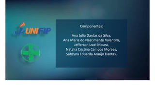 Componentes:
Ana Júlia Dantas da Silva,
Ana Maria do Nascimento Valentim,
Jefferson Izael Moura,
Natalia Cristina Campos Moraes,
Sabryna Eduarda Araújo Dantas.
 