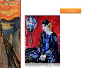 A Chinesa
 