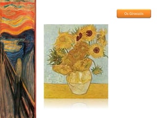Os Girassóis
 