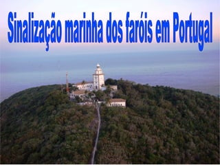Sinalização marinha dos faróis em Portugal 