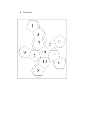    Dodecaedro
 