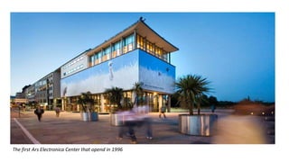 The first Ars Electronica Center that opend in 1996

 