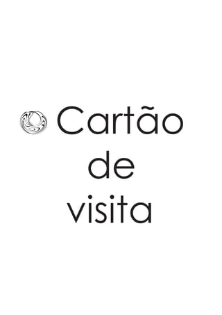 Cartão
de
visita
 