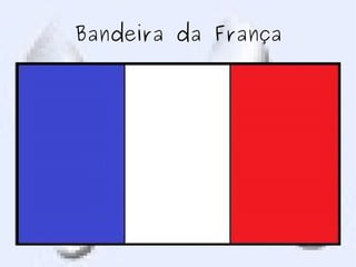Bandeira da França
 