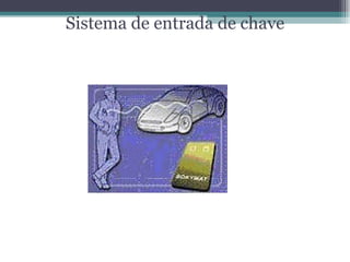 Sistema de entrada de chave 