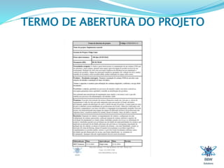 TERMO DE ABERTURA DO PROJETO 
 