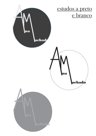 na
achado
na
achado
na
achado
na
achado
na
achado
estudos a preto
e branco
 