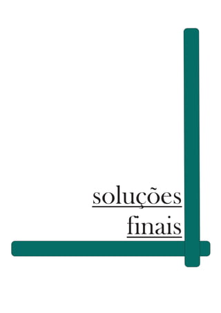 soluções
finais
 